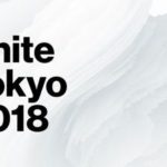 5月7日～9日に開催『Unite Tokyo 2018』のチケット販売開始　4月10日まで早割でお得